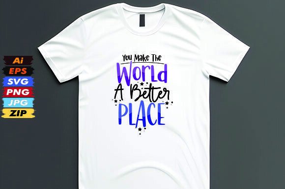 You Make the World a Better Place